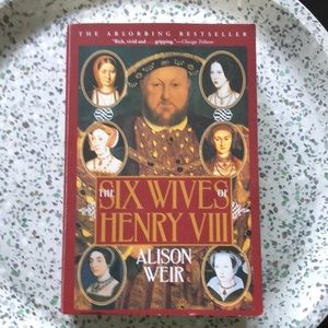Six Wives of Henry VIII book by Allison Weir